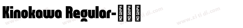 Kinokawa Regular字体转换